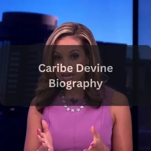 Caribe Devine Biography Age, Career, Family, Husband, Net Worth & More