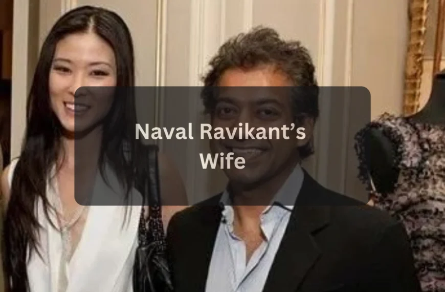 Who Is Naval Ravikant’s Wife All About Krystle Cho and Their Life Together