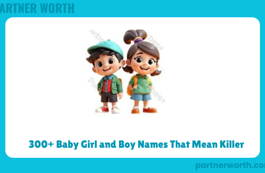 300+ Baby Girl and Boy Names That Mean Killer