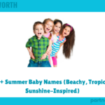 305+ Summer Baby Names (Beachy, Tropical & Sunshine-Inspired