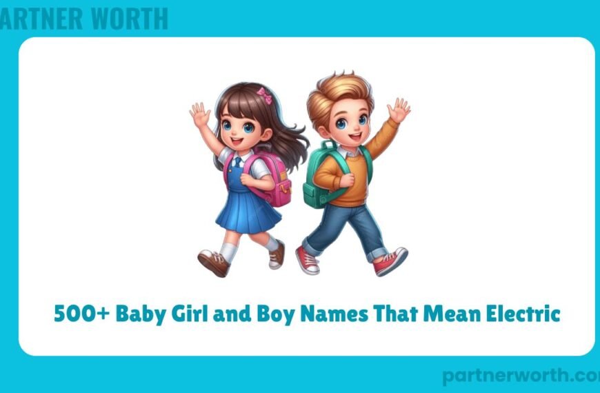 500+ Baby Girl and Boy Names That Mean Electric
