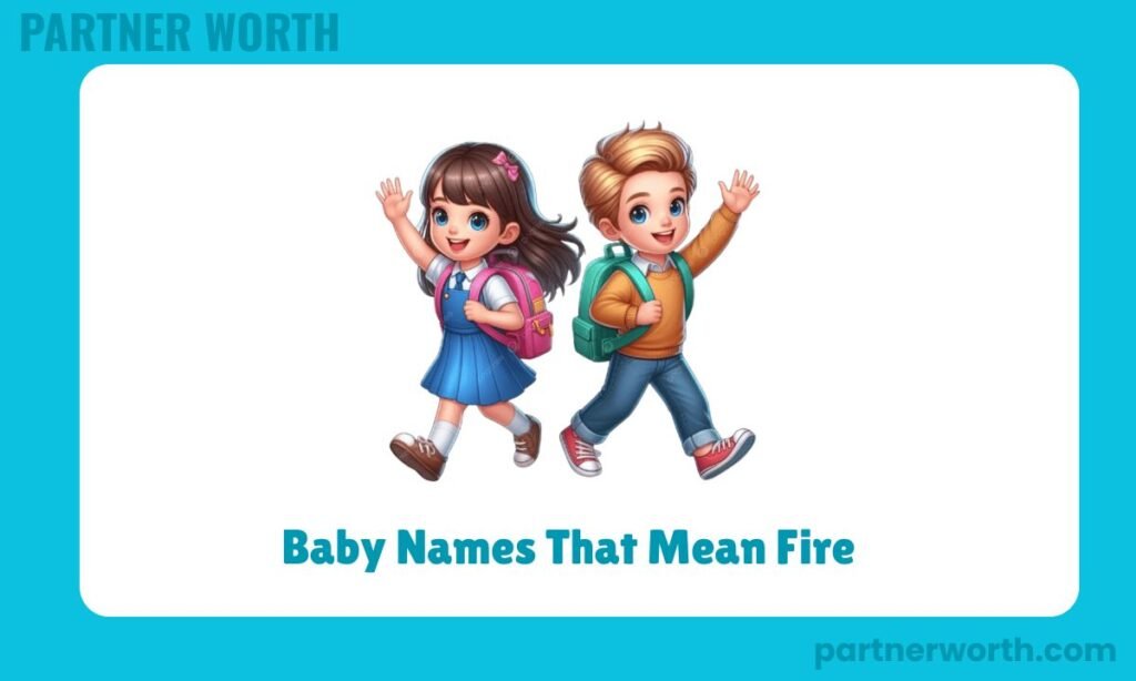Baby Names That Mean Fire