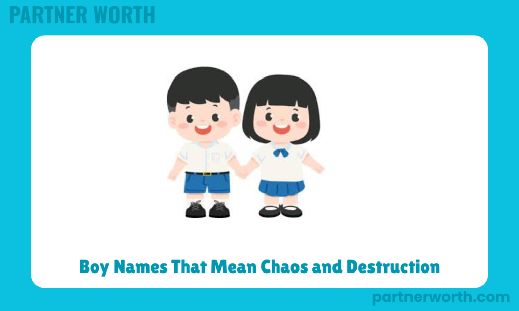 Boy Names That Mean Chaos and Destruction