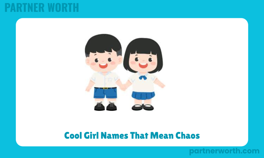 Cool Girl Names That Mean Chaos