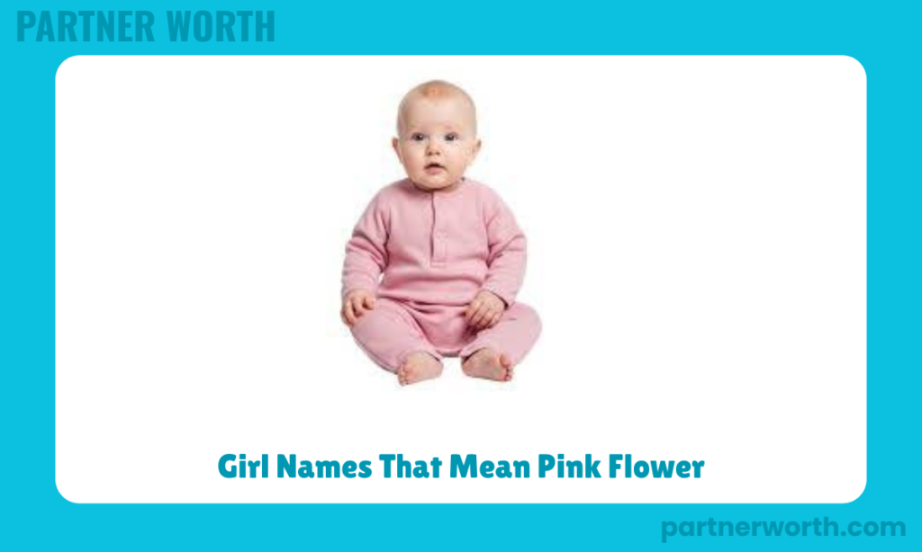 Girl Names That Mean Pink Flower
