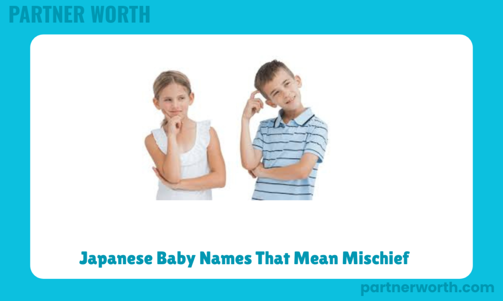 Japanese Baby Names That Mean Mischief