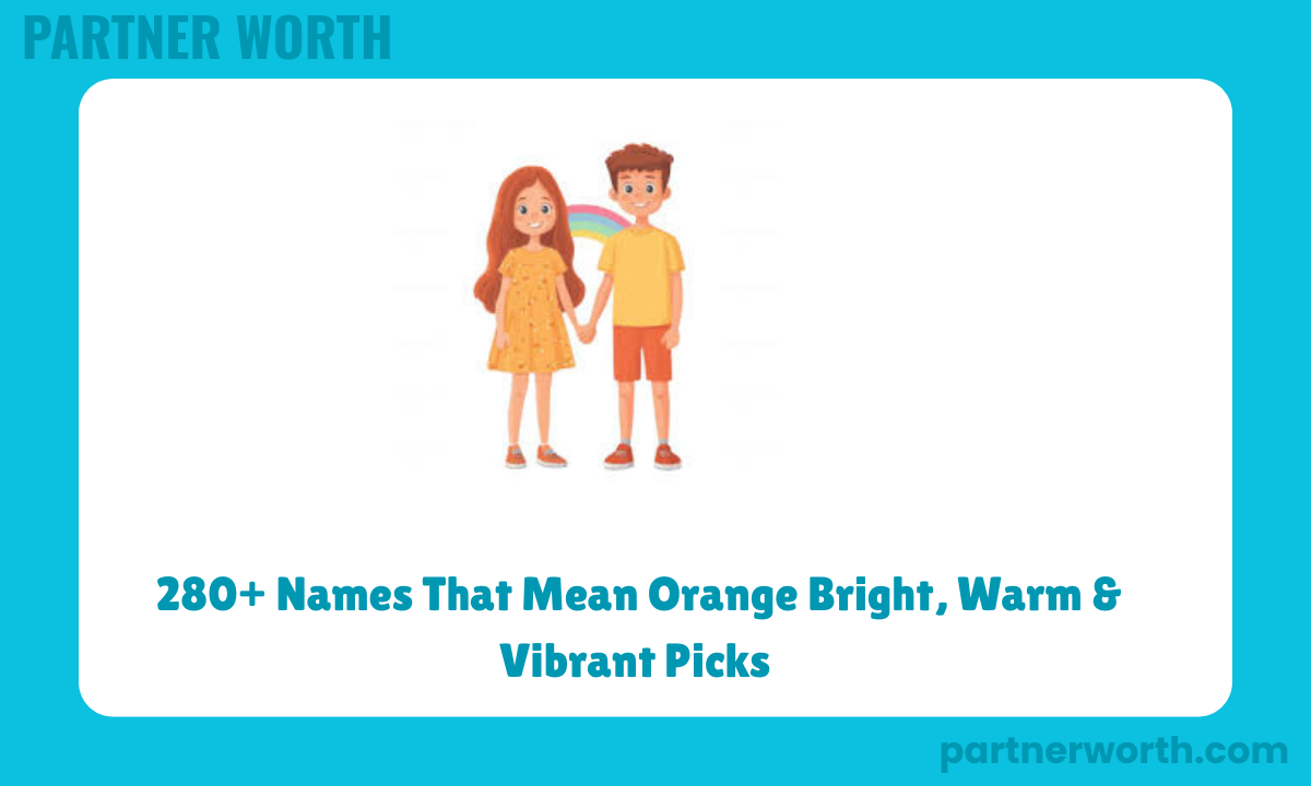 280+ Names That Mean Orange Bright, Warm & Vibrant Pick