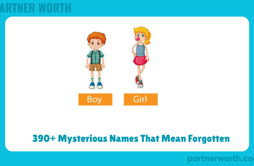 390+ Mysterious Names That Mean Forgotten