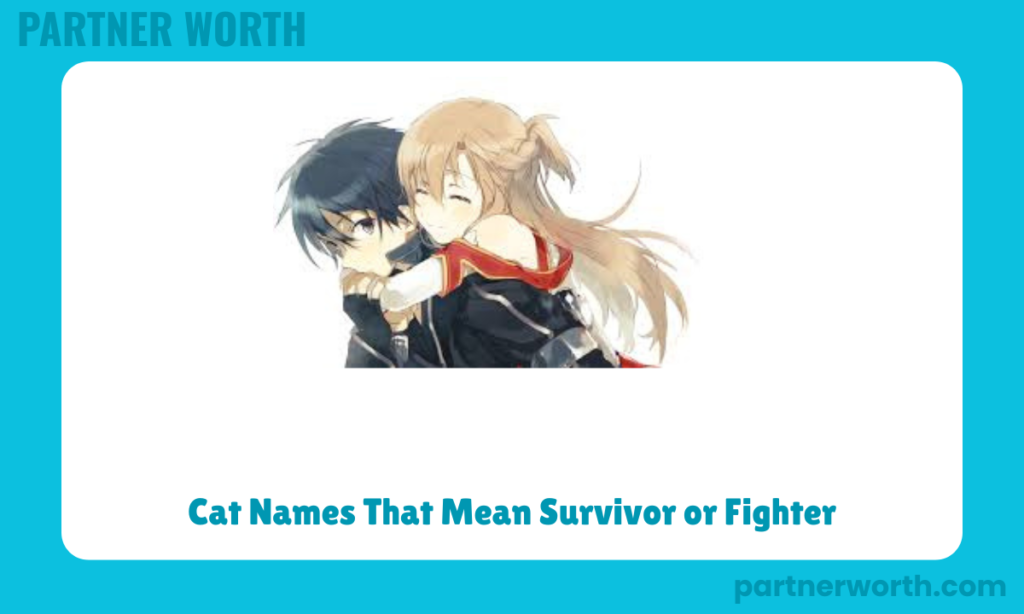 Cat Names That Mean Survivor or Fighter