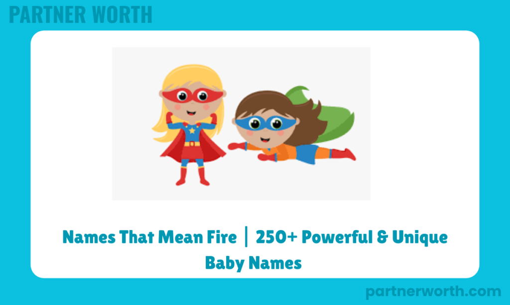 Girl Names That Mean Flame