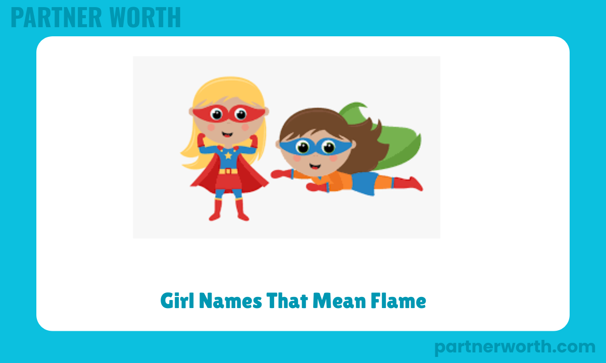 Names That Mean Fire 250+ Powerful & Unique Baby Names