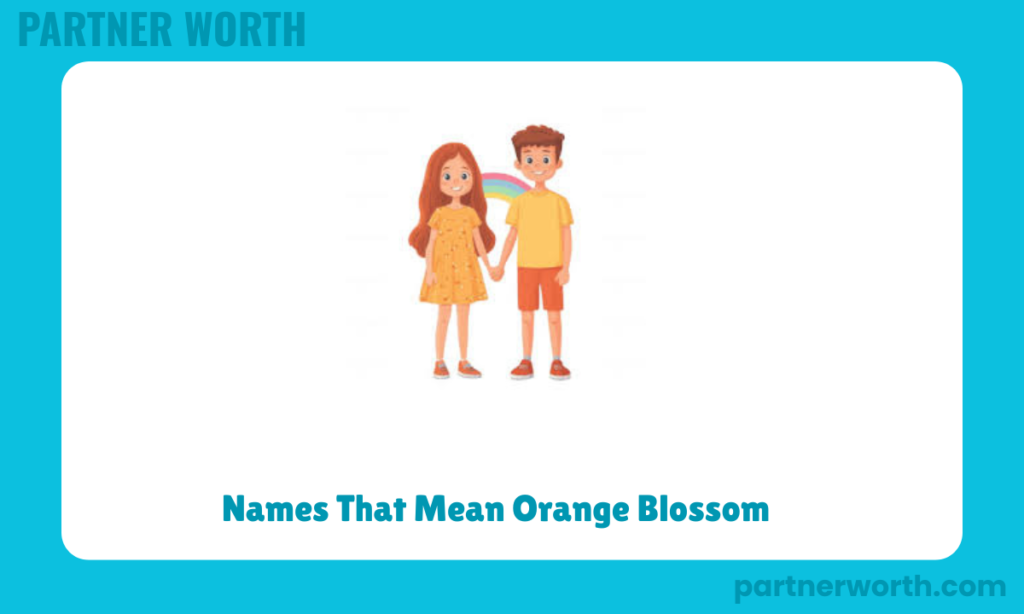 Names That Mean Orange Blossom